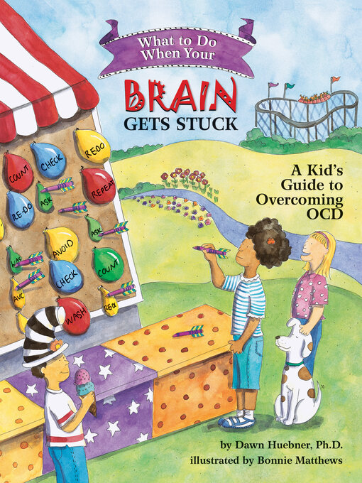 Title details for What to Do When Your Brain Gets Stuck by Dawn Huebner - Wait list